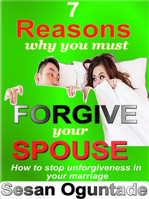 cover image of 7 Reasons Why You Must Forgive Your Spouse